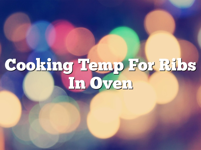 Cooking Temp For Ribs In Oven