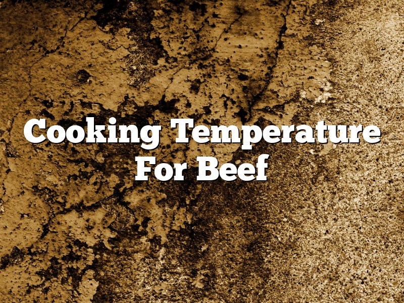 Cooking Temperature For Beef