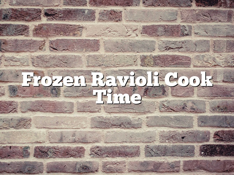 Frozen Ravioli Cook Time