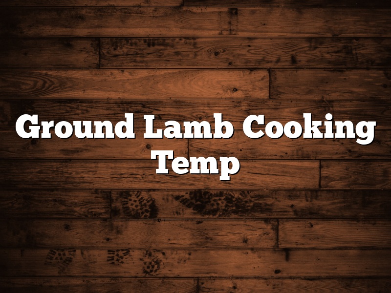 Ground Lamb Cooking Temp