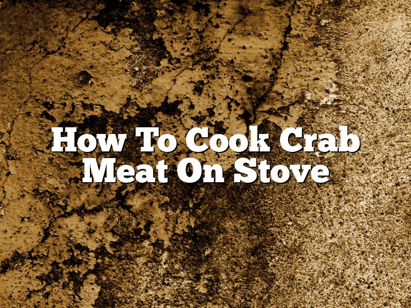 How To Cook Crab Meat On Stove
