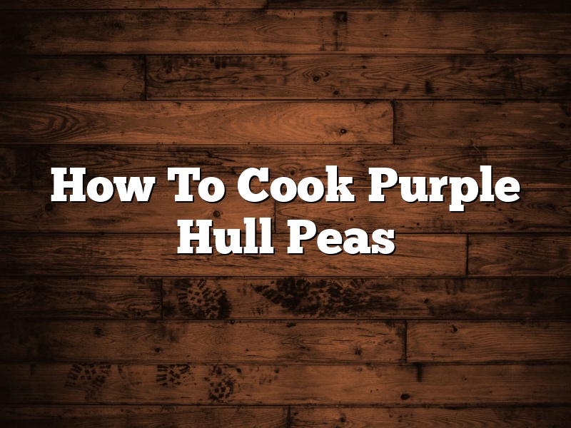 How To Cook Purple Hull Peas