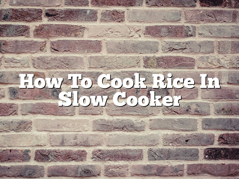 How To Cook Rice In Slow Cooker