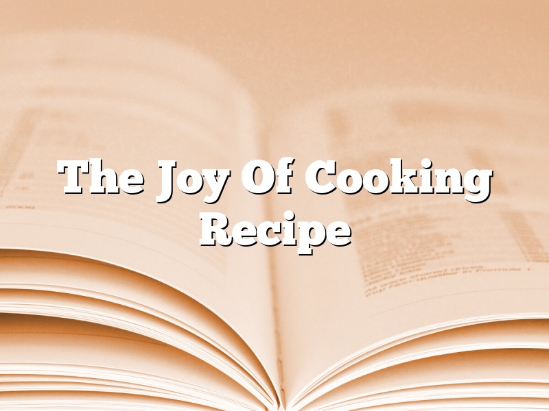 The Joy Of Cooking Recipe