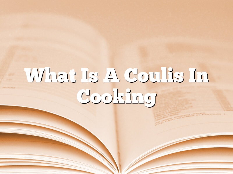 What Is A Coulis In Cooking