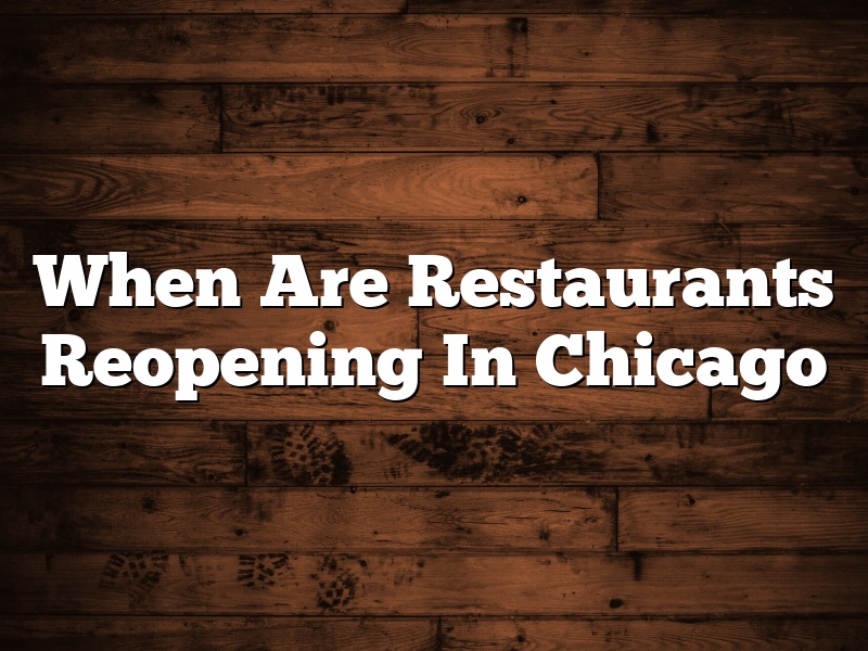 When Are Restaurants Reopening In Chicago