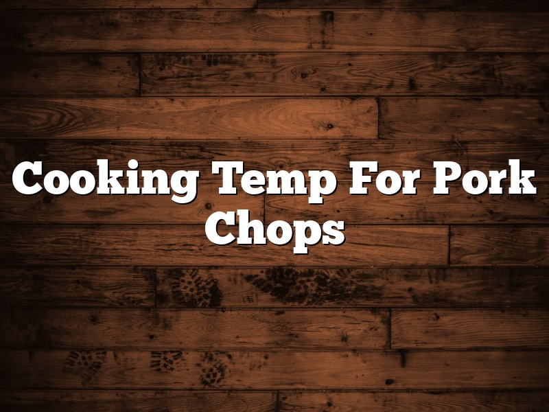 Cooking Temp For Pork Chops