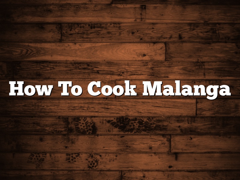 How To Cook Malanga