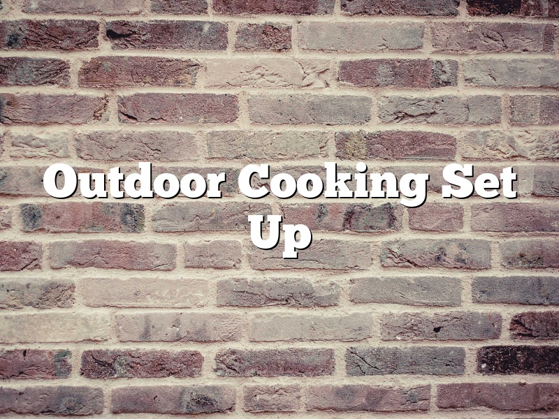 Outdoor Cooking Set Up